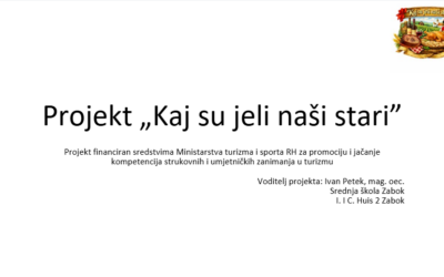 Projekt KAJ SU JELI NAŠI STARI – završna prezentacija i video