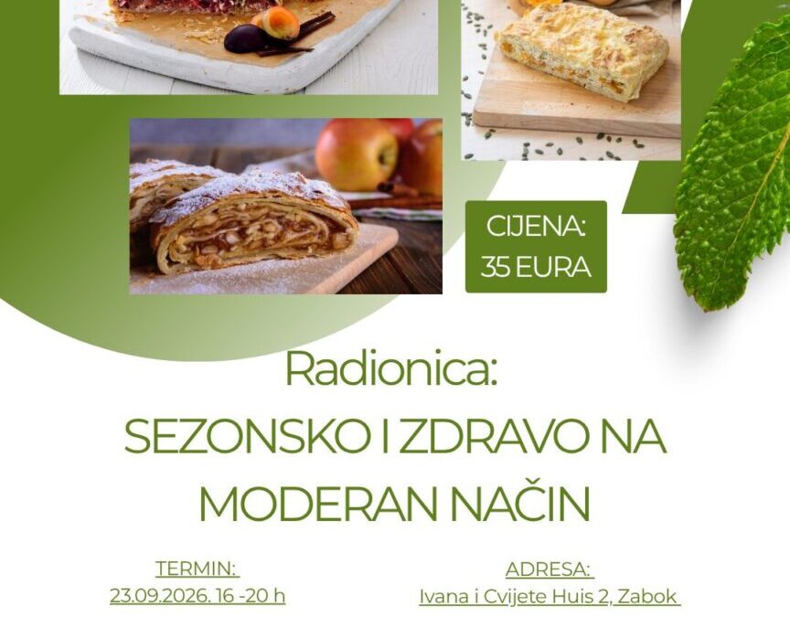 Stiže nam radionica „Sezonsko i zdravo na moderan način“!